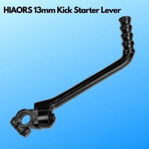 HIAORS 13mm Kick Starter Lever