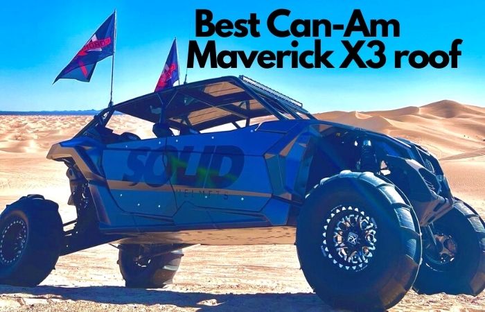 best Can-Am Maverick X3 roof
