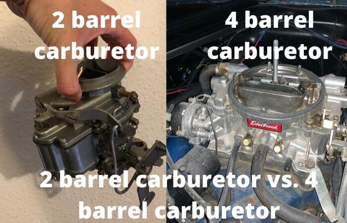 2 barrel carburetor vs. 4 barrel carburetor